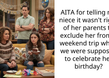 AITA for telling my niece it wasn’t right of her parents to exclude her from a weekend trip when we were supposed to celebrate her birthday?