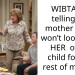 WIBTA for telling my mother that I won’t look after HER other child for the rest of my life?