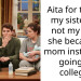 Aita for telling my sister it’s not my fault she became a mom instead of going to college?