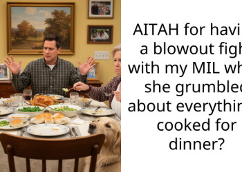 AITAH for having a blowout fight with my MIL when she grumbled about everything I cooked for dinner?