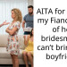 AITA for telling my Fiancé one of her bridesmaids can’t bring her boyfriend