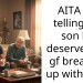 Dad Calls Out Son For Not Treating His Girlfriend Properly, Tells Him He Deserves Being Dumped
