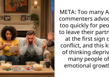 Redditor Tackles The Ridiculous Amount Of AITA Commenters Advocating For People To Leave Their Partners At The First Sign Of Conflict