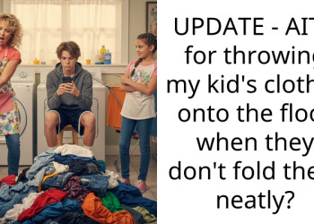 UPDATE – AITA for throwing my kid’s clothes onto the floor when they don’t fold them neatly?
