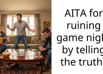 AITA for ruining game night by telling the truth?