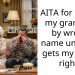 AITA for calling my grandma by wrong name until she gets my name right?