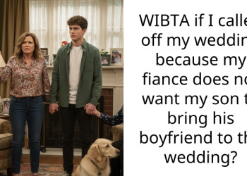 Dad Wants To Call Off His Own Wedding After Fiancé’s Refusal To Let His Gay Son Bring His Boyfriend To The Event
