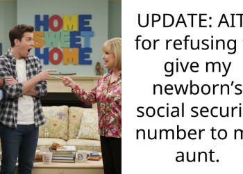 UPDATE: AITA for refusing to give my newborn’s social security number to my aunt.