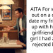 AITA For walking out on a double date my friend set up with him, his girlfriend and a girl I had already rejected before
