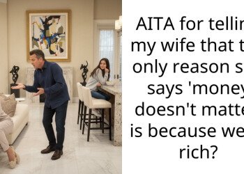 Wealthy Man Tackles His Wife for Always Saying That Money Doesn’t Matter, Rethinks His Words After She Gets Upset