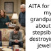 AITA for telling my grandparents about my stepsiblings destroying my jewelry?