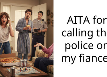 AITA for calling the police on my fiance?