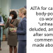 AITA for calling my body-positive co-worker “unhealthy, deluded, and bitter” after some rude comments she made about me?
