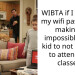 My Neighbors Stole My Wi-Fi Pa*sword and Now My Daughter Is Failing Her Cla*ses