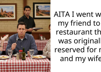 Man Wants To Know If It Was A Bad Decision To Take a Friend Out for Dinner to a Restaurant Originally Reserved for Him and His Wife