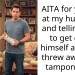 AITA for yelling at my husband and telling him to get over himself after he threw away my tampon box?