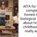 AITA for being completely honest to my biological parents about how my childhood was really awful?