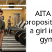 AITA for propositioning a girl in the gym?