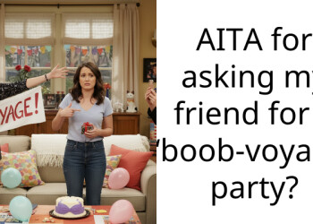 AITA for asking my friend for a “b**b-voyage” party?