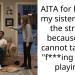 AITA for kicking my sister out to the streets because she cannot take my “f***ing violin” playing?