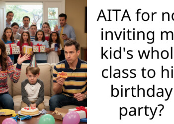 Moms Are Still H***ssing Me Months Later Because I Only Invited Five Kids To My Son’s Birthday