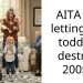 AITA for letting my toddler destroy 200$?