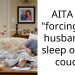 Husband Forced Me To Sleep Elsewhere Because He Hates My Pads And Thinks I Owe Him