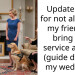 Update AITA for not allowing my friend to bring her service animal (guide dog) to my wedding?