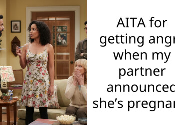 AITA for getting angry when my partner announced she’s pregnant?