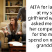 AITA for laughing at my son’s girlfriend when she asked me to pay her compensation for the money I spend on my other grandchild?