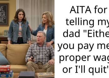 AITA for telling my dad “Either you pay me a proper wage or I’ll quit”?