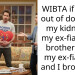 WIBTA if I back out of donating my kidney to my ex-fiancee’s brother after my ex-fiancee and I broke up?