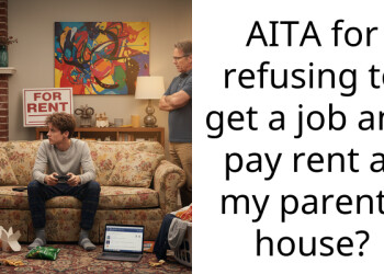 AITA for refusing to get a job and pay rent at my parents house?