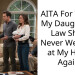 AITA For Telling My Daughter in Law She is Never Welcome at My Home Again?