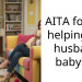 AITA for not helping my husband babysit?