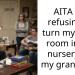 AITA for refusing to turn my son’s room into a nursery for my grandson?
