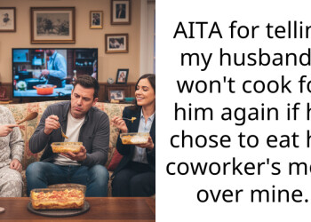 AITA for telling my husband I won’t cook for him again if he chose to eat his coworker’s meal over mine.