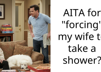 AITA for “forcing” my wife to take a shower?