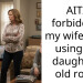 AITA forbidding my wife from using my daughters old room