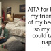 AITA for kicking my friend out of my bedroom so my wife could take a nap?