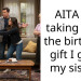 AITA for taking back the birthday gift I gave my sister?