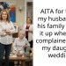 AITA for telling my husband and his family to suck it up when they complained about my daughters wedding?
