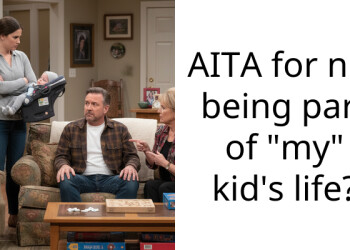 AITA for not being part of “my” kid’s life?