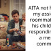 AITA not helping my a*signed roommate with his child? And responding with a mean comment