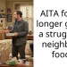 AITA for no longer giving a struggling neighbour food?