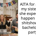 AITA for asking my sister WTF she expected to happen at her shitshow of a bachelorette party?