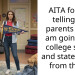 AITA for not telling my parents that I am going to a college states and states away from them?