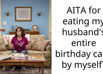 AITA for eating my husband’s entire birthday cake by myself?