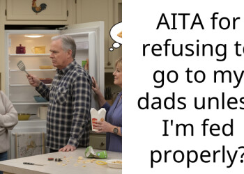 AITA for refusing to go to my dads unless I’m fed properly?