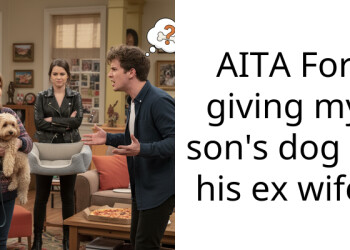 AITA For giving my son’s dog to his ex wife.